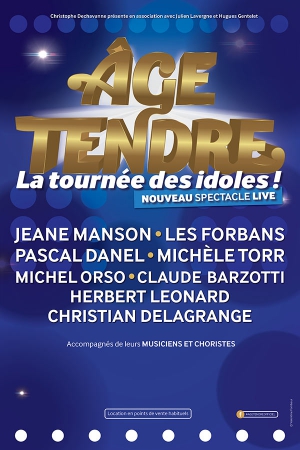 Age Tendre La Tournee Des Idoles Nouveau Spectacle Live Vendespace Mouilleron Le Captif 85000 Sortir A Nantes Le Parisien Etudiant