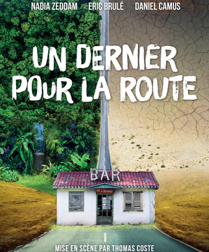 « Un dernier pour la route » en spectacle à Nantes